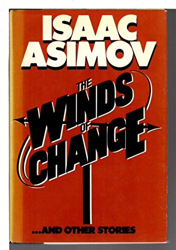 The winds of change and other stories