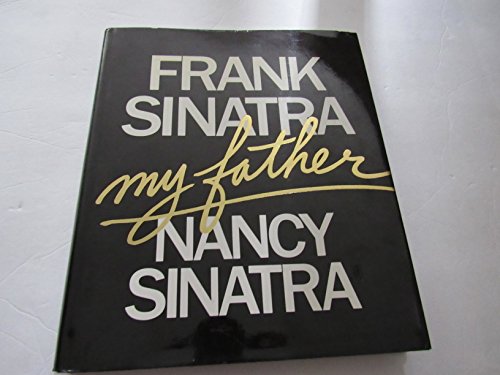 Frank Sinatra: My Father (SIGNED)