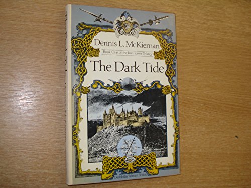 The Dark Tide: Book One of the Iron Tower Trilogy