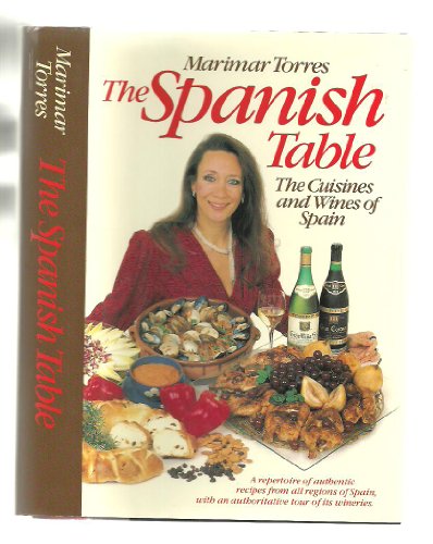 Spanish Table, the cuisines and wines of Spain