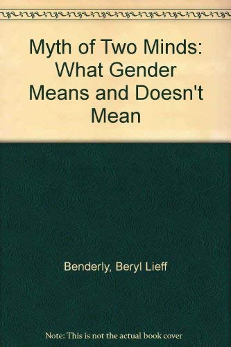 Myth of Two Minds: What Gender Means and Doesn't Mean