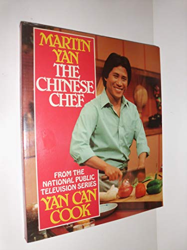 THE CHINESE CHEF : From the National Public Televsion Series YAN CAN COOK