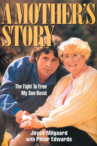 A MOTHER'S STORY the Fight to Free My Son David (Inscribed copy)