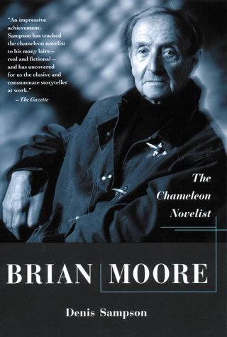 Brian Moore : The Chameleon Novelist