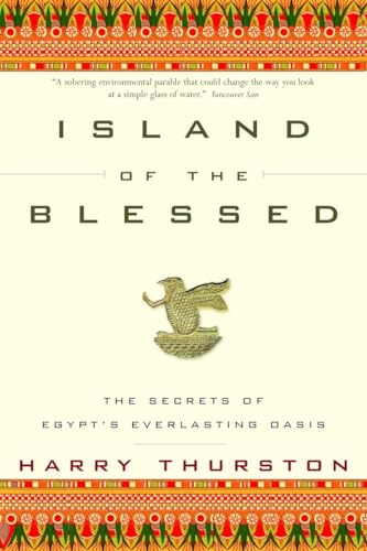 Island of the Blessed : The Secrets of Egypt's Everlasting Oasis