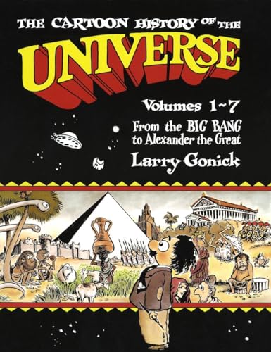 Cartoon History of the Universe, The (Volumes 1-7)