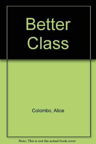 The Better Class