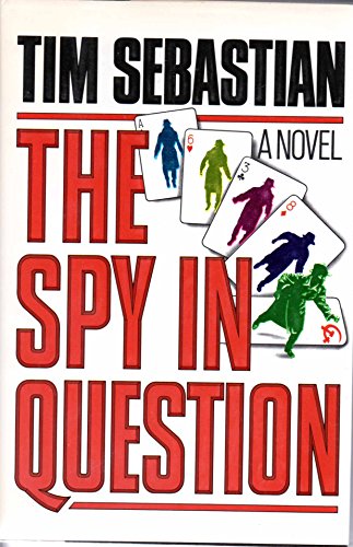 SPY IN QUESTION **Debut Novel**