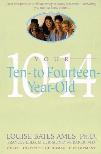 Your Ten to Fourteen Year Old