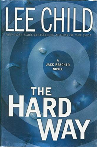 THE HARD WAY : A Jack Reacher Novel