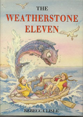 The Weatherstone Eleven (SCARCE HARDBACK FIRST EDITION, FIRST PRINTING SIGNED BY THE AUTHOR)