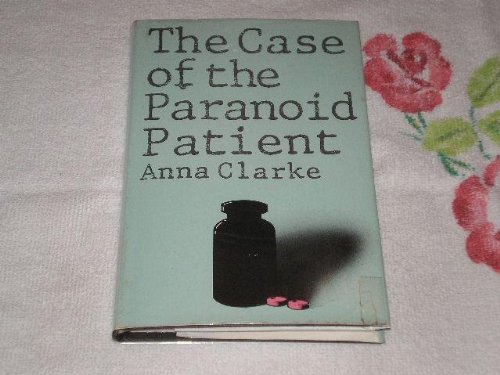 The Case of the Paranoid Patient