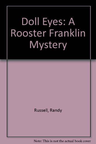 Doll Eyes (A Rooster Franklin Mystery).