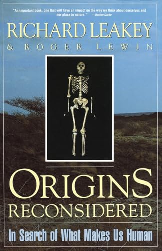 Origins Reconsidered : Insearch of What Makes Us Human