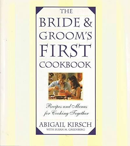 THE BRIDE AND GROOM'S FIRST COOKBOOK- - - signed- - - -