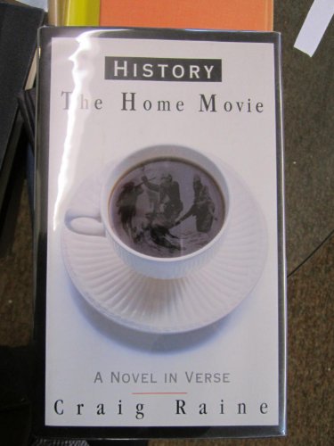 History: The Home Movie A Novel in Verse