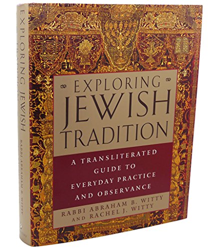 Exploring Jewish Tradition: A Transliterated Guide to Everyday Practice and Observance
Exploring Jewish Tradition: A Transliterated Guide to Everyday Practice and Observance