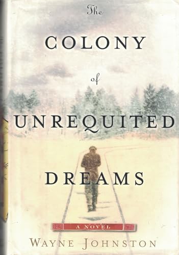 The Colony of Unrequited Dreams (First American Edition, inscribed to Mel Gussow, dated in the ye...