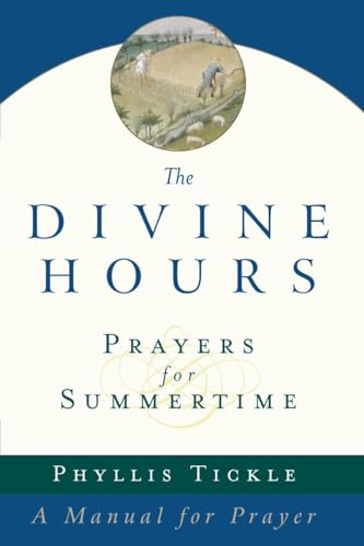 Prayers for Summertime: A Manual for Prayer (The Divine Hours)
