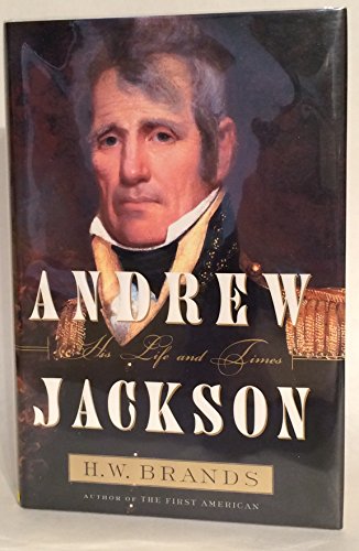 Andrew Jackson: His Life and Times [Advance Reading Copy]