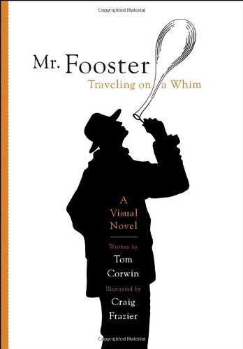 Mr. Fooster: Traveling on a Whim