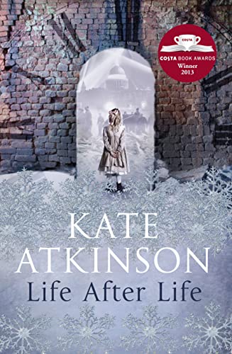 LIFE AFTER LIFE - WINNER OF THE COSTA NOVEL AWARD 2013 - SIGNED FIRST EDITION FIRST PRINTING