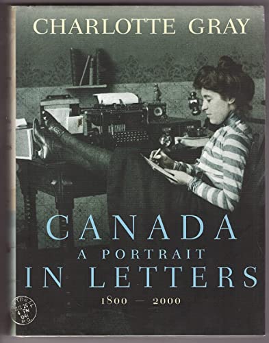 Canada: A Portrait in Letters, 1800-2000