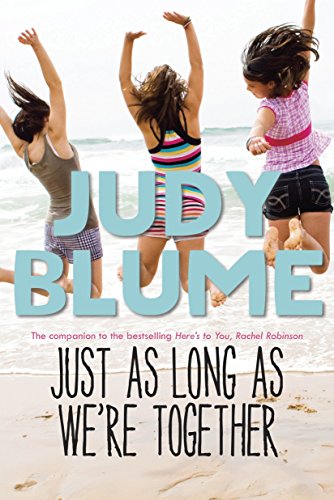 Just as Long as We're Together (Best Friends: Book 1)