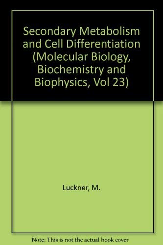 Secondary Metabolism and Cell Differentiation (Molecular Biology, Biochemistry and Biophysics, Vo...
