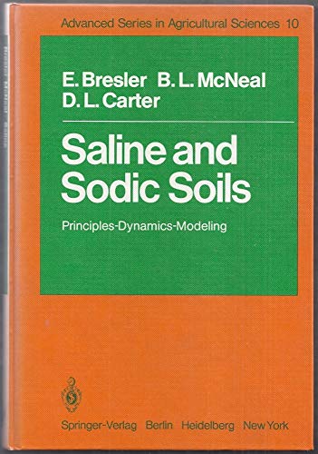Saline and Sodic Soils: Principles, Dynamics, Modeling (Volume 10)