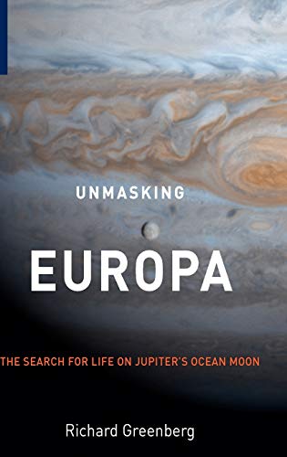 Unmasking Europa: The Search for Life on Jupiter's Ocean Moon