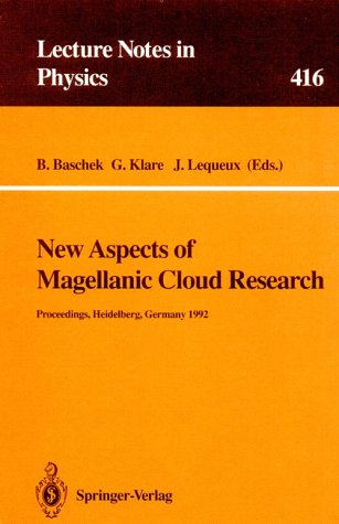 New Aspects of Magellanic Cloud Research: Proceedings of the Second European Meeting on the Magel...