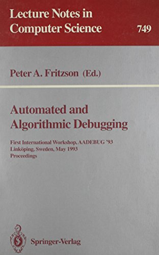 Automated and Algorithmic Debugging; First International Workshop, AADEBUG '93. Linkoping, Sweden...