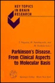 Parkinson's Disease: From Clinical Aspects to Molecular Basis (Key Topics in Brain Research)