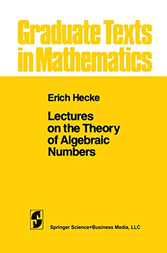 Lectures on the Theory of Algebraic Numbers (Graduate Texts in Mathematics, 77)