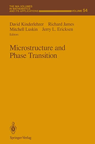Microstructure and Phase Transition (The IMA Volumes in Mathematics and its Applications)
Microstructure and Phase Transition (The IMA Volumes in Mathematics and its Applications)
