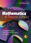 Mathematica(R) in Theoretical Physics: Selected Examples from Classical Mechanics to Fractals (Telos)
Mathematica(R) in Theoretical Physics: Selected Examples from Classical Mechanics to Fractals (Telos)