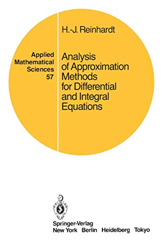 Analysis of Approximation Methods for Differential and Integral Equations. (Applied Mathematical ...