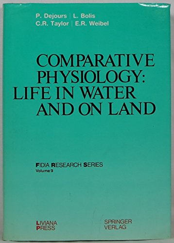Comparative Physiology: Life in Water and on Land: 8th International Conference, Crans-sur-Sierre...