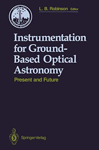 Instrumentation for Ground Based Optical Astronomy: Present and Future
