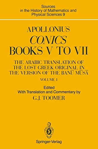 Apollonius: Conics Books V to VII - The Arabic Translation of the Lost Greek Original in the Vers...