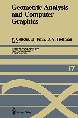 Geometric Analysis and Computer Graphics: Proceedings of a Workshop Held May 23-25, 1988.