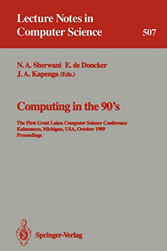 Computing in the 90's: The First Great Lakes Computer Science Conference, Kalamazoo, Michigan, US...