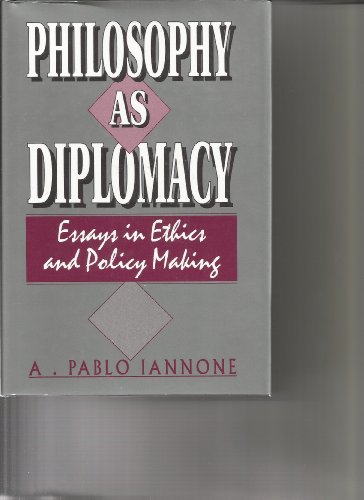 As diplomacy essay ethics in making philosophy policy