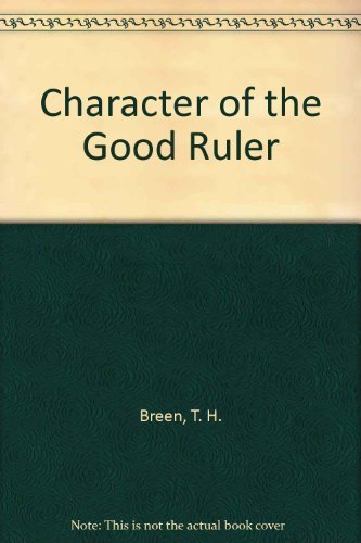 The character of the good ruler;: A study of Puritan political ideas in New England, 1630-1730, (...