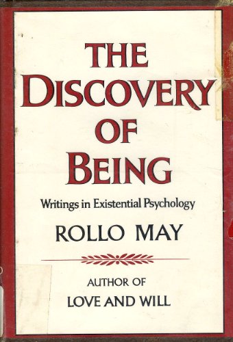 The discovery of being: Writings in existential psychology