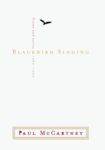 Blackbird Singing: Poems and Lyric 1965-1999