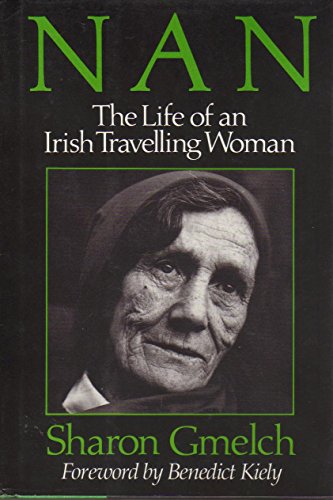 NAN; THE LIFE OF AN IRISH TRAVELLING WOMAN