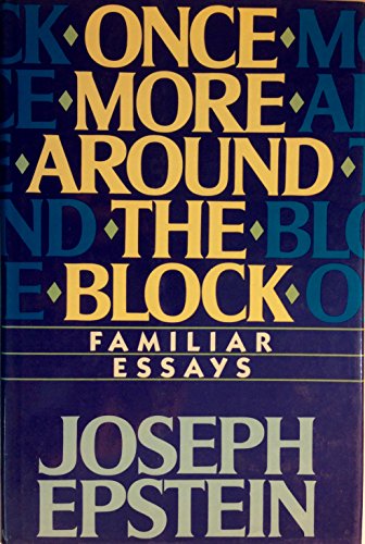 Once More Around the Block: Familiar Essays
