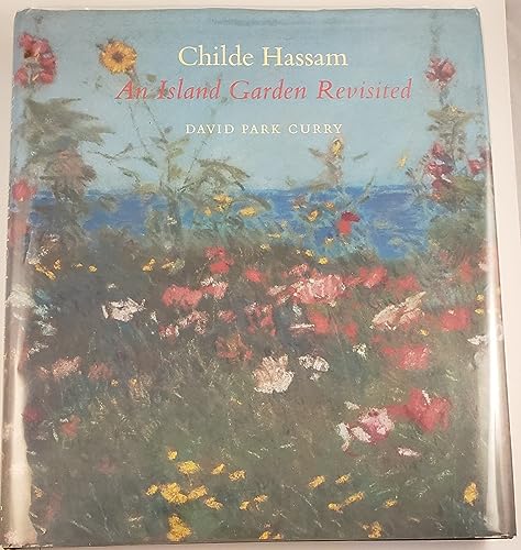 Childe Hassam; an Island Garden Revisited